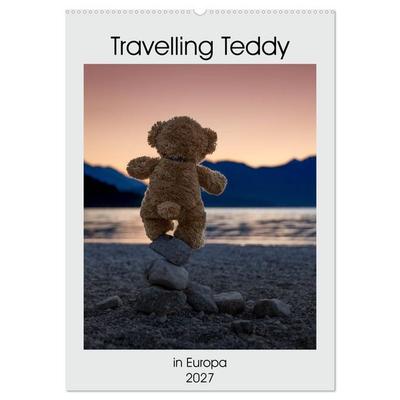 Travelling Teddy in Europa (Wandkalender 2027 DIN A2 hoch), CALVENDO Monatskalender