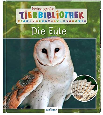 Poschadel, Dr. Jens - Meine große Tierbibliothek: Die Eule - Preis vom 30.09.2026 22:30:23 h