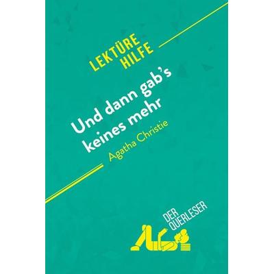 Und dann gab's keines mehr von Agatha Christie (Lektürehilfe), Taschenbuch von Der Querleser, DerQuerleser.de, 978-2-8080-2111-1