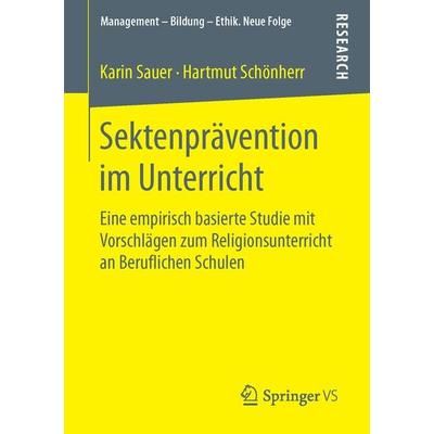 Sektenprävention im Unterricht, Taschenbuch von Karin Sauer,Hartmut Schönherr, Springer Fachmedien Wiesbaden GmbH, 978-3-658-12228-7