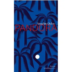 Pandora, Belletristik von Anselm Oelze