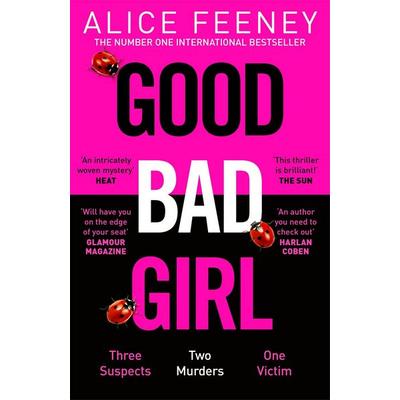 Good Bad Girl, Taschenbuch von Alice Feeney, Macmillan Publishers International, 978-1-5290-9028-4
