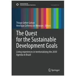 The Quest for the Sustainable Development Goals, Fachbücher von Henrique Zeferino de Menezes, Thiago Gehre Galvao