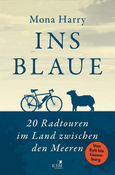Mona Harry - Ins Blaue: 20 Radtouren im Land zwischen den Meeren. Von Sylt bis Lauenburg - Preis vom 10.10.2026 11:48:34 h