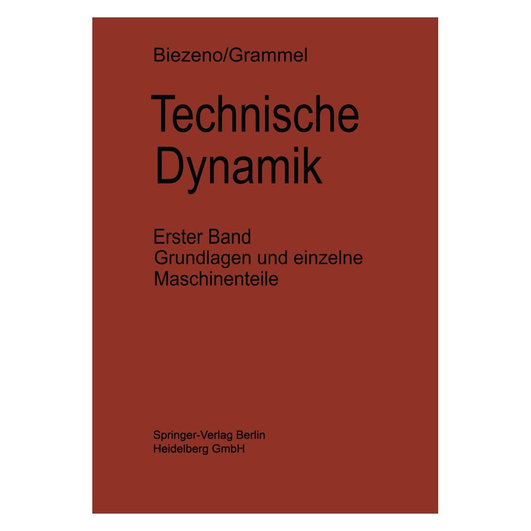 Springer Technische Dynamik (Deutsch, Softcover, Cornelis B. Biezeno, Richard Grammel) (55538347)