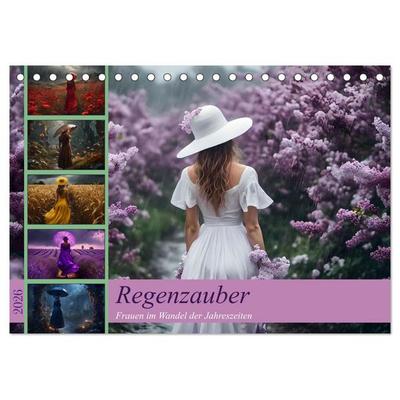 Regenzauber - Frauen im Wandel der Jahreszeiten (Tischkalender 2026 DIN A5 quer), CALVENDO Monatskalender