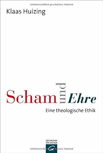 Klaas Huizing - Scham und Ehre: Eine theologische Ethik - Preis vom 09.10.2026 07:28:09 h