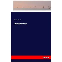 Samoafahrten, Belletristik von Otto Finsch
