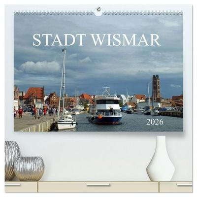 Stadt Wismar 2026 (hochwertiger Premium Wandkalender 2026 DIN A2 quer), Kunstdruck in Hochglanz