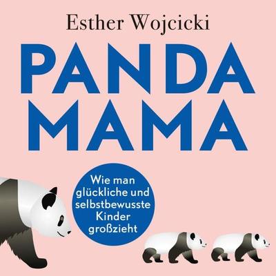 Panda Mama - Esther Wojcicki, Audio, 9783844921434