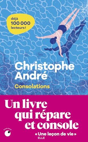Christophe André - Consolations : celles que l'on reçoit et celles que l'on donne - Preis vom 04.10.2026 03:51:26 h