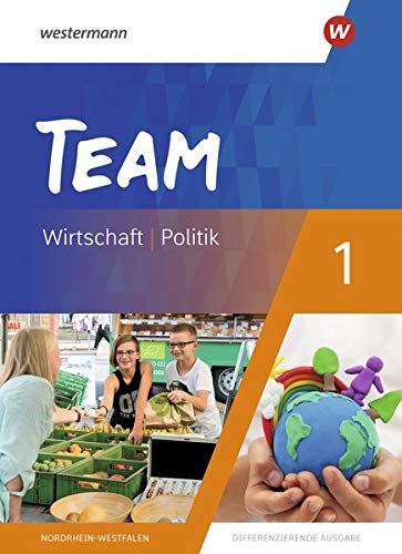 Wolfgang Mattes - TEAM - Arbeitsbücher für Politik und Wirtschaft - Differenzierende Ausgabe Nordrhein-Westfalen – Ausgabe 2020: Schülerband 1 - Preis vom 17.10.2026 19:25:27 h