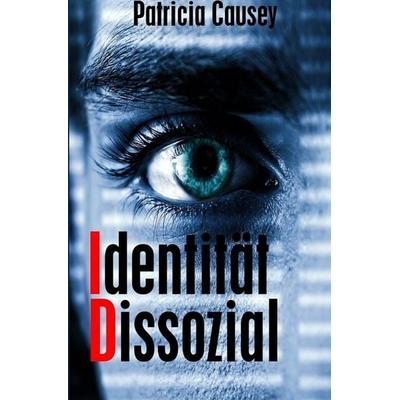 Identität Dissozial, Taschenbuch von Patricia Causey, Epubli, 978-3-7450-8196-1