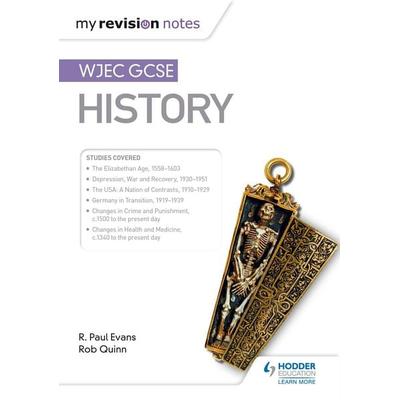 My Revision Notes: WJEC GCSE History, Taschenbuch von R. Paul Evans,Rob Quinn, Hachette Learning, 978-1-5104-0383-3