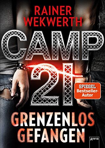 Rainer Wekwerth - Camp 21: Grenzenlos gefangen: - Preis vom 30.09.2026 09:01:18 h