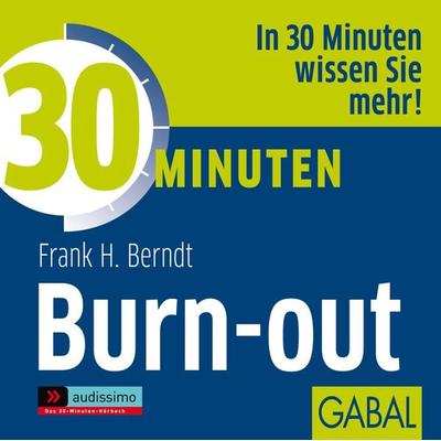 30 Minuten Burn-out - Frank H. Berndt, Download, 9783862002634