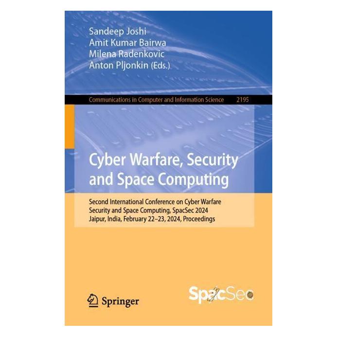 Springer Cyber Warfare, Security and Space Computing (Englisch, Softcover, Amit, Amit Kumar Bairwa, Anton Pljonkin, Kumar Bairwa, Milena, Milena Radenkovic, Radenkovic et al, Sandeep Joshi) (57102024)