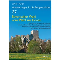 Bayerischer Wald vom Pfahl bis zur Donau, Fachbücher von Friedrich H. Pfeil, Ulrich Hauner