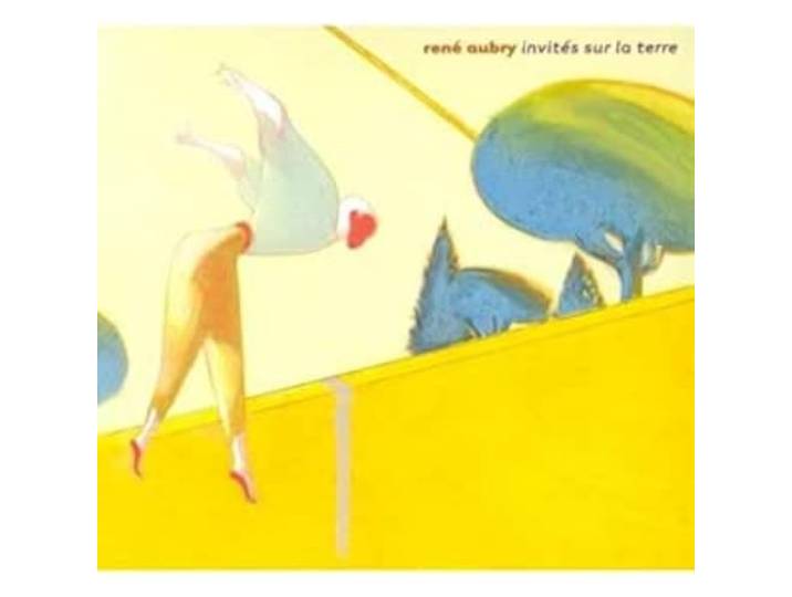 Rene Aubry - Invites Sur Terre