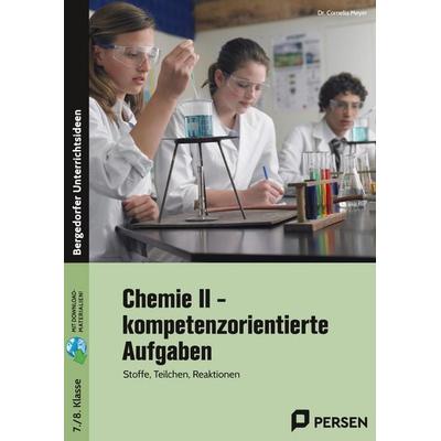 Chemie II - kompetenzorientierte Aufgaben, Set von Cornelia Meyer, Persen Verlag in der AAP Lehrerwelt GmbH, 978-3-403-20920-1