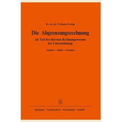 Die Abgrenzungsrechnung, Taschenbuch von Wolfgang Everling, Betriebswirtschaftlicher Verlag Gabler, 978-3-409-14001-0
