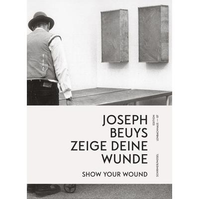 zeige deine Wunde / show your Wound, Gebundene Ausgabe von Joseph Beuys, Schirmer/Mosel, 978-3-8296-0937-1