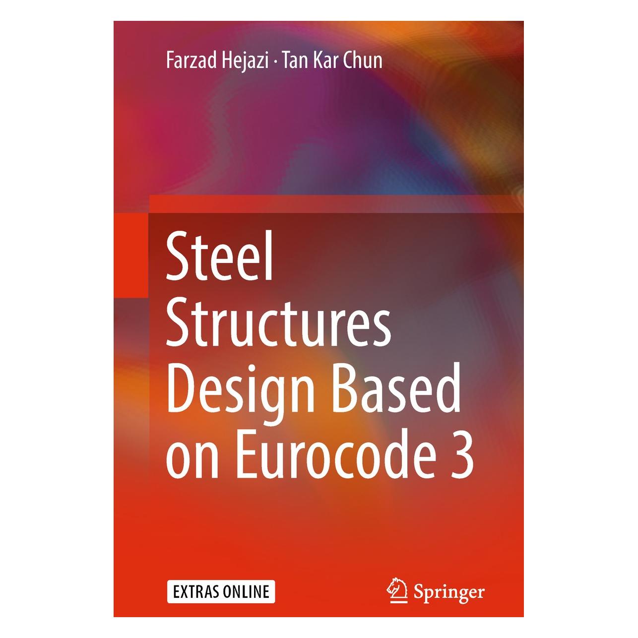 Springer Steel Structures Design Based on Eurocode 3 (Englisch, Hardcover, Farzad Hejazi, Tan Kar Chun) (9789811088353)