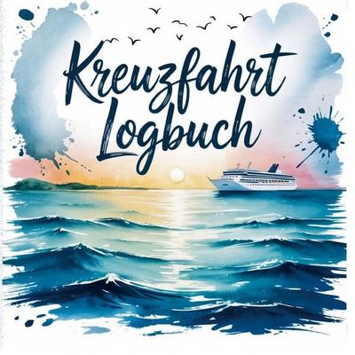 Kreuzfahrt Logbuch, Taschenbuch von Papier Dachs, Bookmundo, 978-94-038-5206-5