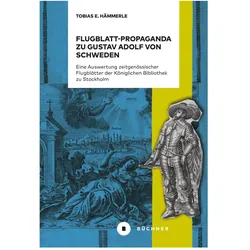 Flugblatt-Propaganda zu Gustav Adolf von Schweden, Fachbücher von Tobias E. Hämmerle