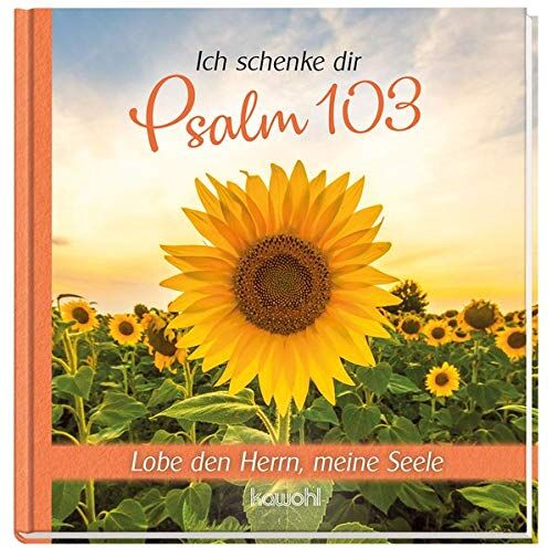 Ich schenke dir Psalm 103: Lobe den Herrn, meine Seele - Preis vom 30.09.2026 09:01:18 h