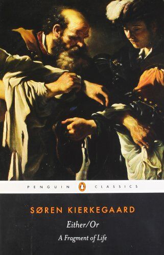 Søren Kierkegaard - Either/Or: A Fragment of Life (Penguin Classics) - Preis vom 14.10.2026 23:07:16 h