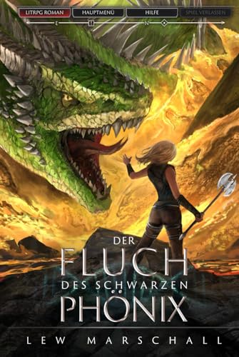 Lew Marschall - Der Fluch des schwarzen Phönix: Ein Fantasy-LitRPG-Roman (Heirs of the Phoenix, Band 1) - Preis vom 09.10.2026 07:28:09 h