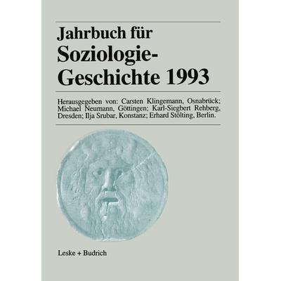 Jahrbuch für Soziologiegeschichte 1993, Taschenbuch von Carsten Klingemann,Michael Neumann,Karl-Siegbert Rehberg,Ilja Srubar,Erhard Stölting, VS