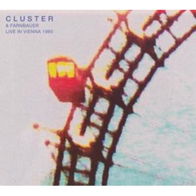 Cluster & Farnbauer: Live In Vienna 1980 - Cluster & Farnbauer, CD