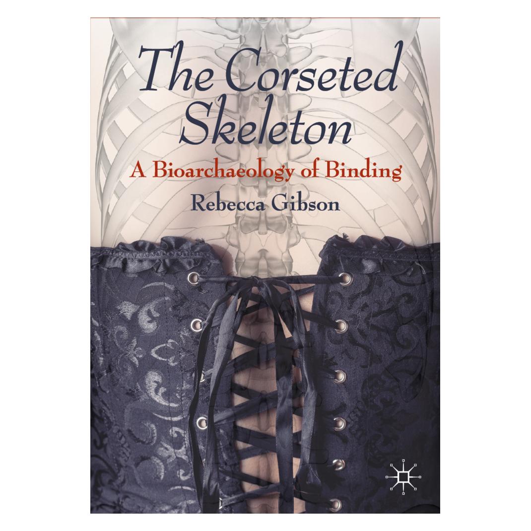 Springer The Corseted Skeleton (Englisch, Softcover, Rebecca Gibson) (56139912)