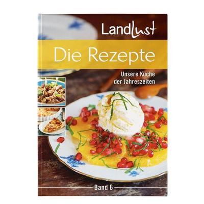 Landlust - Die Rezepte 6, Gebundene Ausgabe von , Landwirtschaftsvlg Münster, 978-3-7843-5743-0