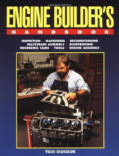 Tom Monroe - Engine Builder's Handbook HP1245: How to Rebuild Your Engine to Original or Improved Condition - Preis vom 14.10.2026 23:07:16 h