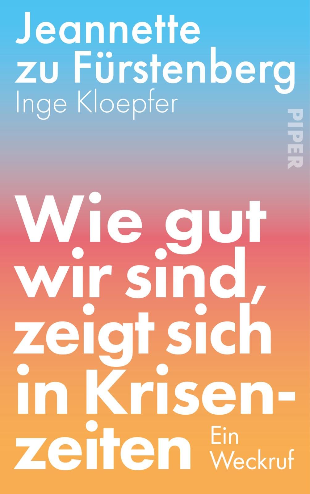 zu Fürstenberg, Dr. Jeannette - Wie gut wir sind, zeigt sich in Krisenzeiten: Ein Weckruf Die bekannte Risikokapital-Investorin entwirft eine optimistische Vision für die deutsche und europäische Wirtschaft - Preis vom 06.10.2026 07:26:00 h