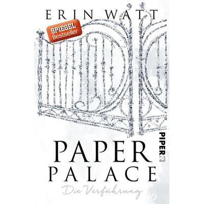 Paper Palace / Paper-Reihe Bd.3, Taschenbuch von Erin Watt, Piper Paperback