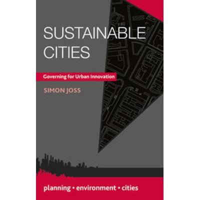 Sustainable Cities, Gebundene Ausgabe von Simon Joss, Macmillan Education Elt, 978-1-137-00636-3