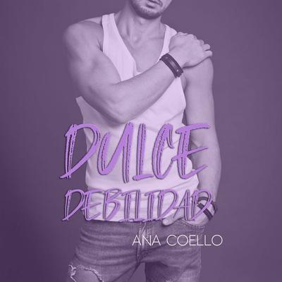 Dulce debilidad - Ana Coello, Audio, 9789152175736