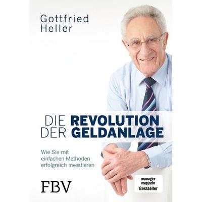 Die Revolution der Geldanlage, Gebundene Ausgabe von Gottfried Heller, Finanzbuch Verlag