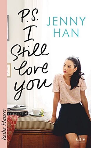 Jenny Han - P.S. I still love you (Reihe Hanser) - Preis vom 30.09.2026 22:30:23 h
