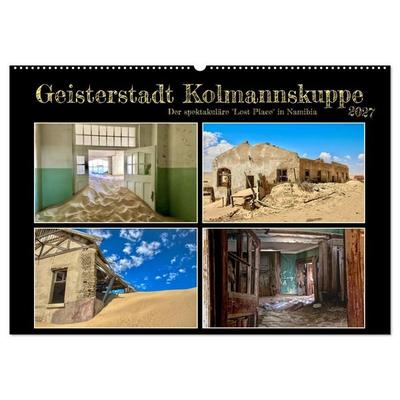 Geisterstadt Kolmannskuppe (Wandkalender 2027 DIN A2 quer), CALVENDO Monatskalender