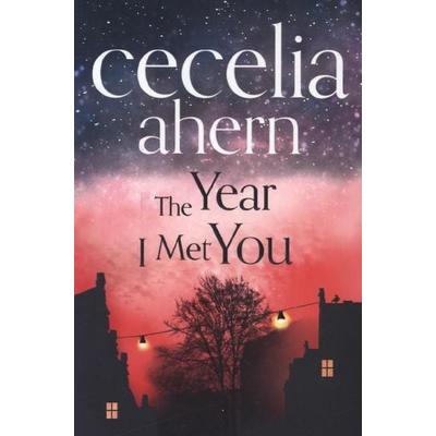 The Year I Met You, Taschenbuch von Cecelia Ahern, HarperCollins
