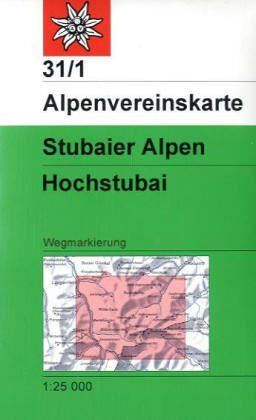 Oesterreichischer Alpenverein - DAV Alpenvereinskarte 31/1 Stubaier Alpen Hochstubai 1 : 25 000 Wegmarkierungen: Topographische Karte - Preis vom 10.10.2026 11:48:34 h