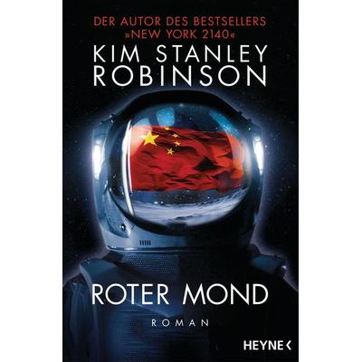 Roter Mond, Taschenbuch von Kim Stanley Robinson, Heyne, 978-3-453-32010-9