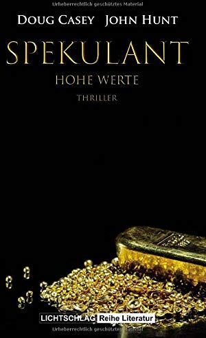 Doug Casey - Spekulant: Hohe Werte - Preis vom 09.10.2026 07:28:09 h