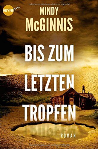 Mindy McGinnis - Bis zum letzten Tropfen - Preis vom 10.10.2026 11:48:34 h