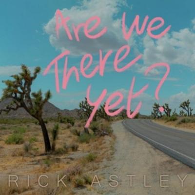 Are We There Yet? - Rick Astley, CD